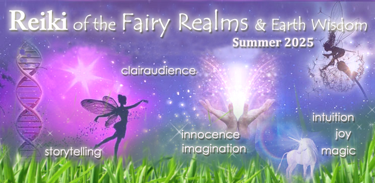 Reiki of the Fairy Realms – Healing with Earth Wisdom &&nbsp;Magic